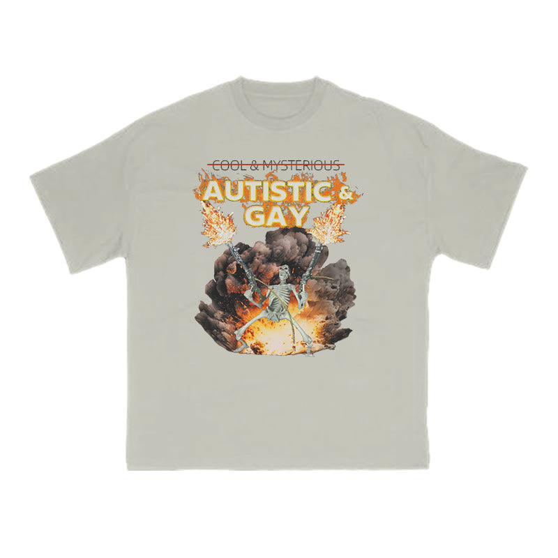 Autistic & Gay Doesn't Mean Cool & Mysterious Print T-shirt