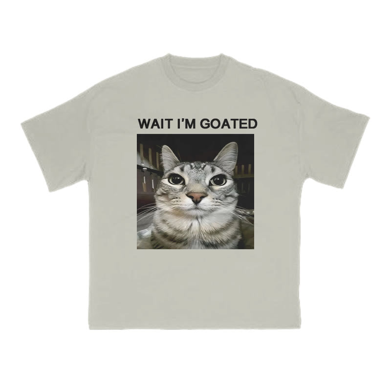 Unisex Wait I'm Goated Meme Print T-shirt