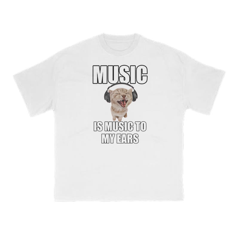 Funny Meme Cat Music Is Music To My Ears Print T-shirt