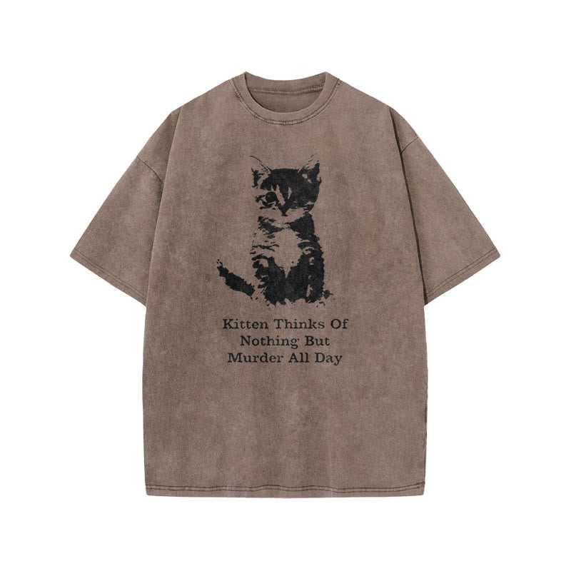 Kitten Thinks Of Nothing But Murder All Day Print Acid Washed T-shirt