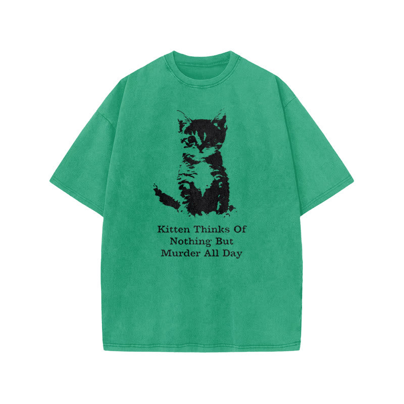 Kitten Thinks Of Nothing But Murder All Day Print Acid Washed T-shirt
