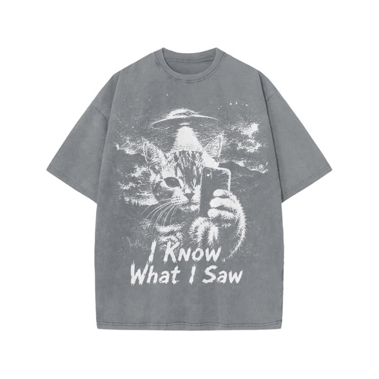 I Know What I Saw Cat Print Washed T-Shirt