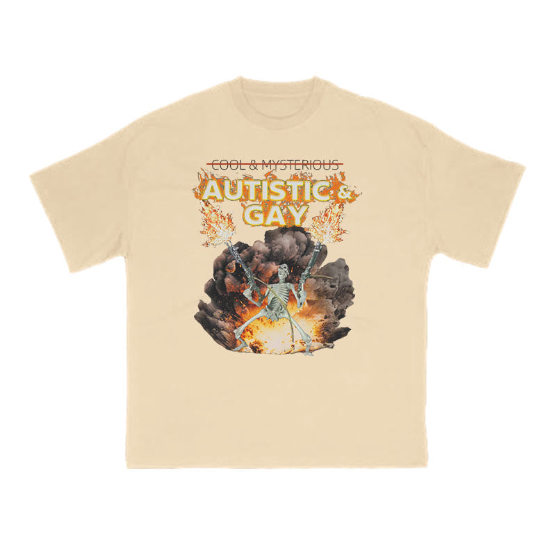 Autistic & Gay Doesn't Mean Cool & Mysterious Print T-shirt