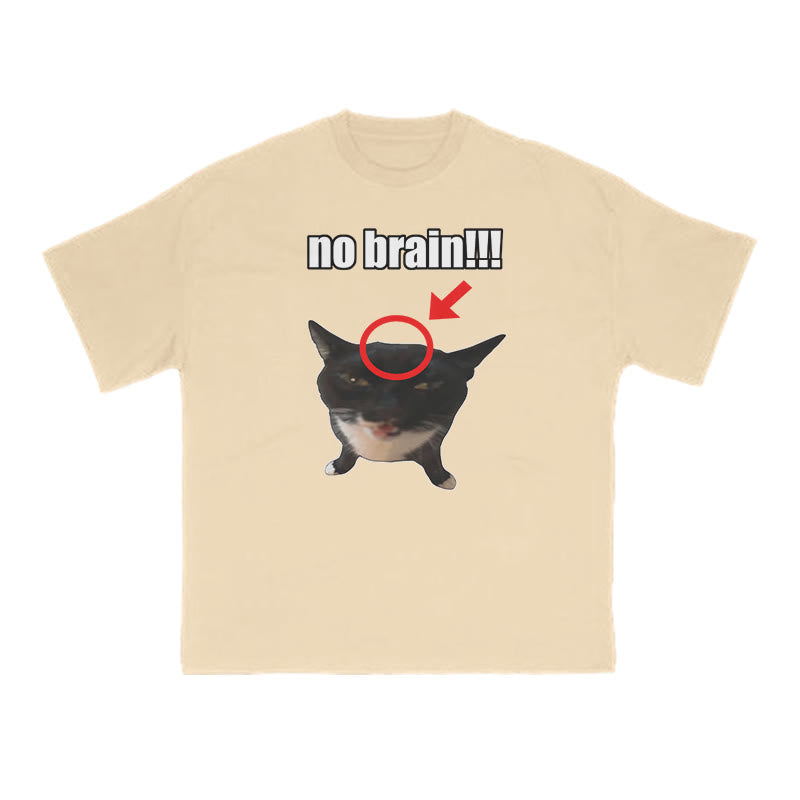Funny Meme No Brain Cat Print T-shirt