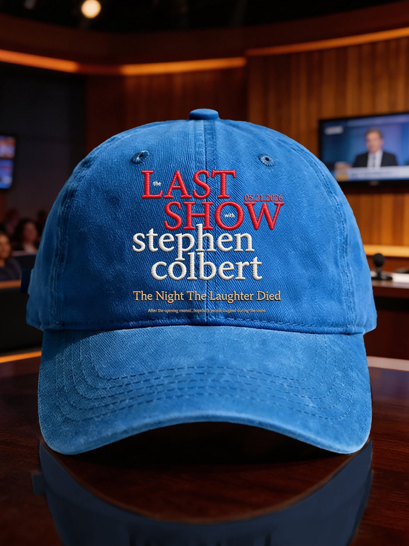Retro Last Show 05.21.2026 The Night The Laughter Died After The Opening Monol, Hopefully People Laughed During The Show Print Baseball Cap