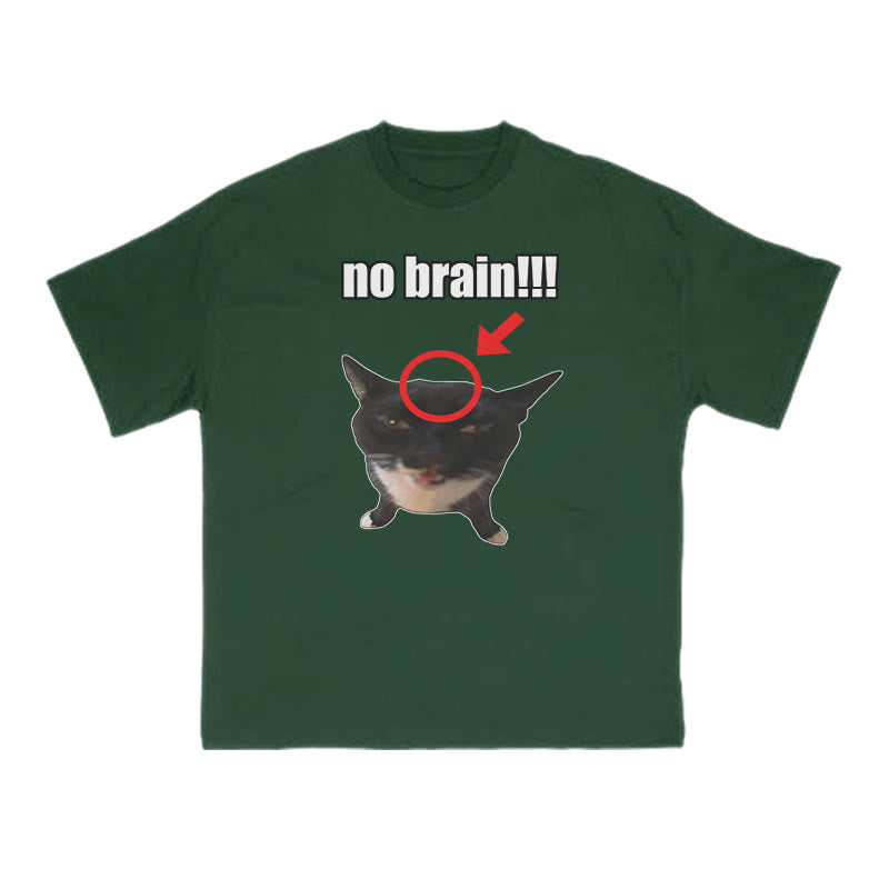 Funny Meme No Brain Cat Print T-shirt