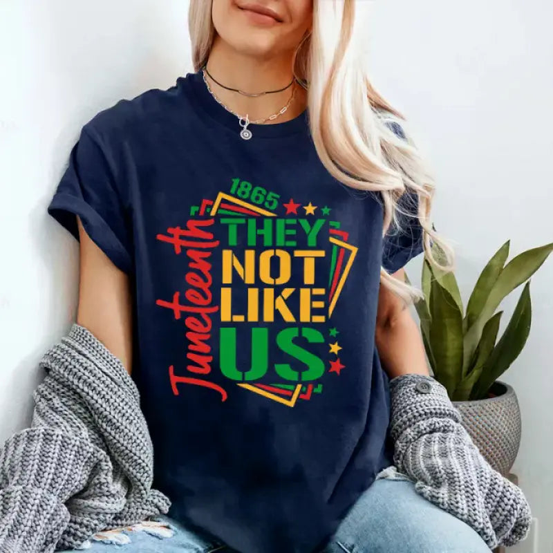 Women's  They Not Like Us Juneteenth independence day T-shirt