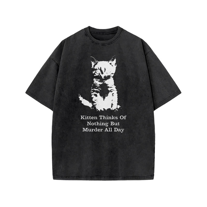 Kitten Thinks Of Nothing But Murder All Day Print Acid Washed T-shirt
