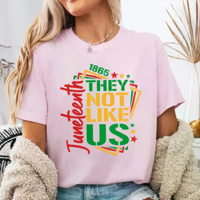 Women's  They Not Like Us Juneteenth independence day T-shirt