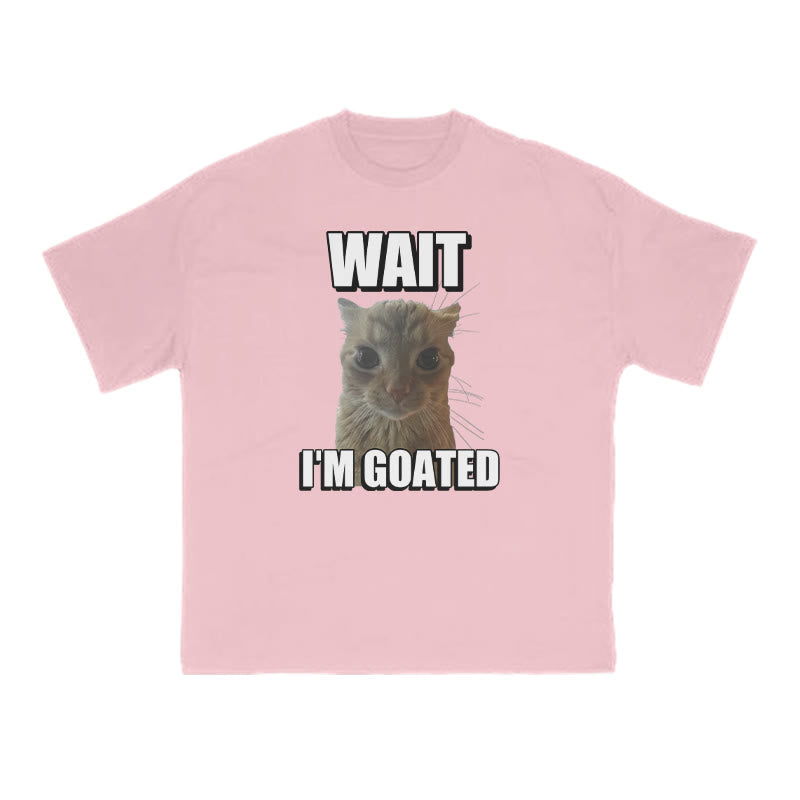Funny Meme Cat Wait I'm Goated Print T-shirt