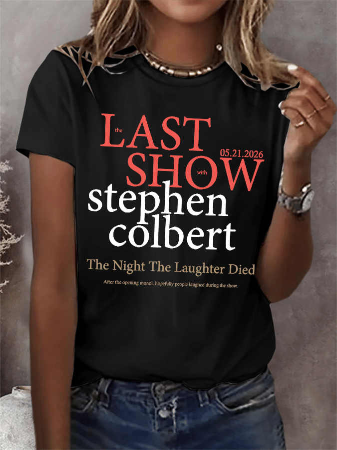 🔥Last Day 49% Off🔥Retro Last Show 05.21.2026 The Night The Laughter Died After The Opening Monol, Hopefully People Laughed During The Show Print T-Shirt