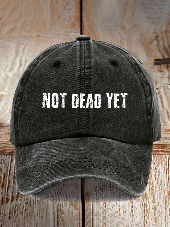 Not Dead Yet Print Baseball Cap
