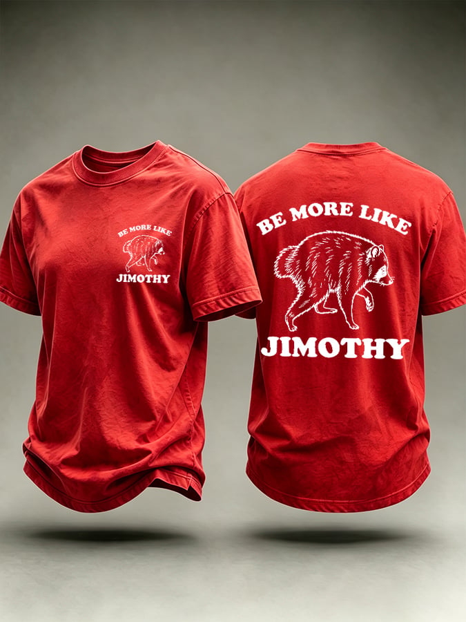 Men's Retro Be More Like Jimothy Printed Casual T-Shirt