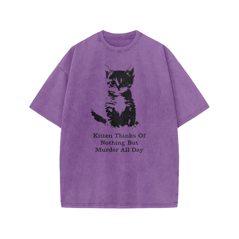 Kitten Thinks Of Nothing But Murder All Day Print Acid Washed T-shirt