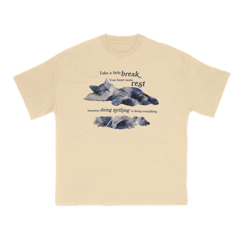 Your Heart Needs Rest Funny Cat Print T-shirt