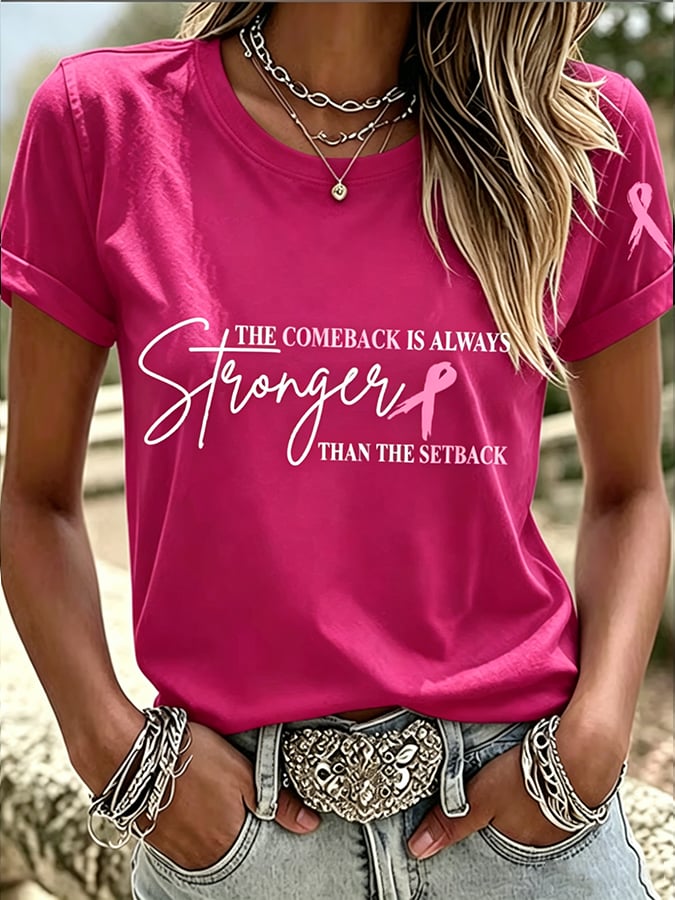 Women's Breast Cancer Awareness The Comeback Is Always Stronger Than The Setback Graphic Casual T-Shirt