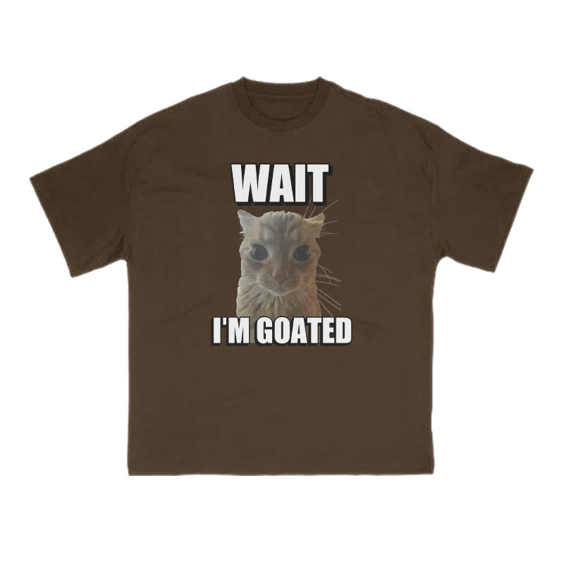 Funny Meme Cat Wait I'm Goated Print T-shirt