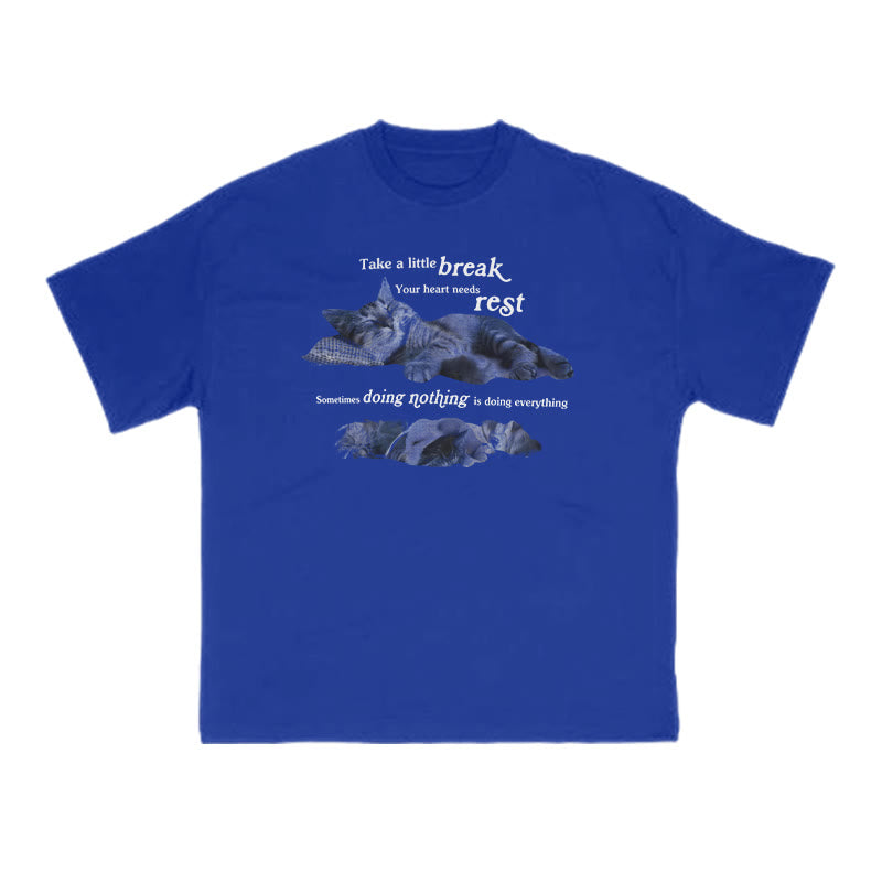 Your Heart Needs Rest Funny Cat Print T-shirt