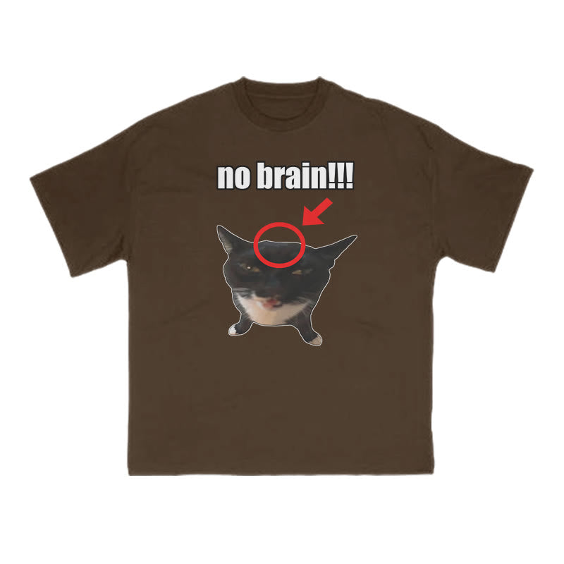 Funny Meme No Brain Cat Print T-shirt
