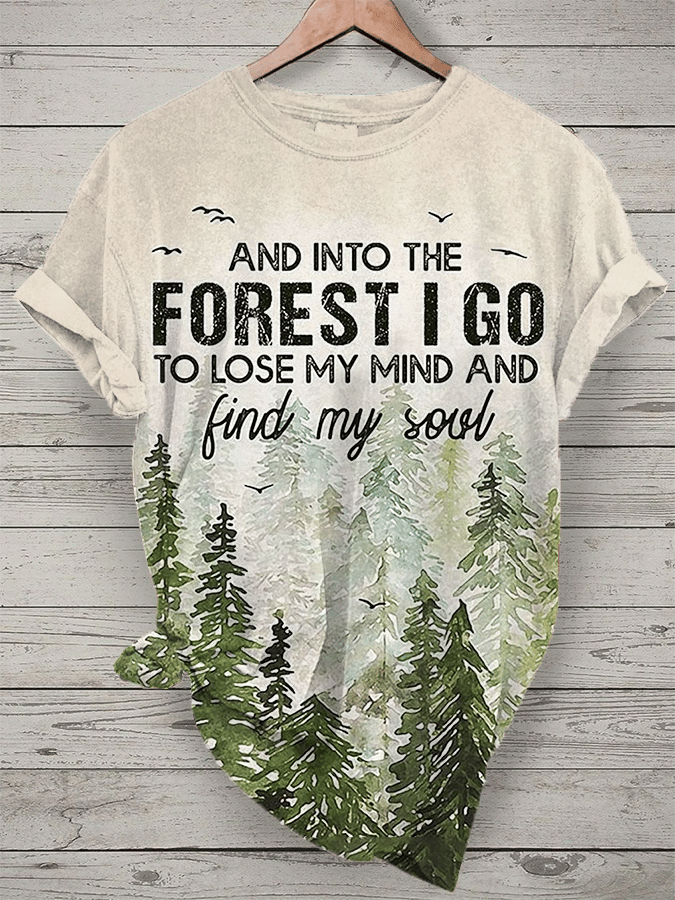 Women's "And Into The Forest I Go, To Lose My Mind And Find My Soul" Forest Floral Print Crew Neck T-Shirt
