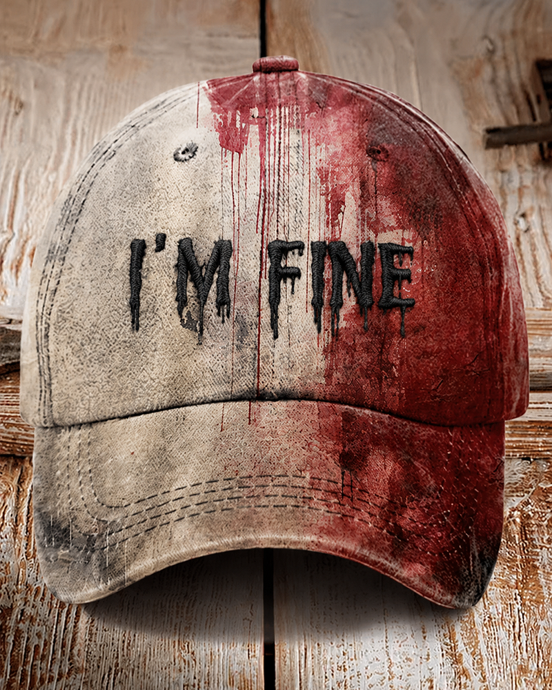 Unisex "I'm Fine Bloody Halloween" Printed Cap