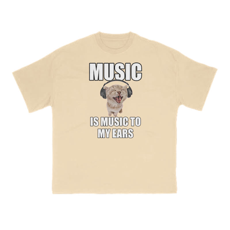 Funny Meme Cat Music Is Music To My Ears Print T-shirt